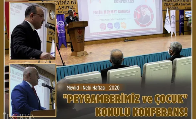 Elâzığ'da PEYGAMBERİMİZ VE ÇOCUK konulu konferans